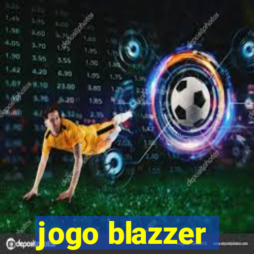 jogo blazzer